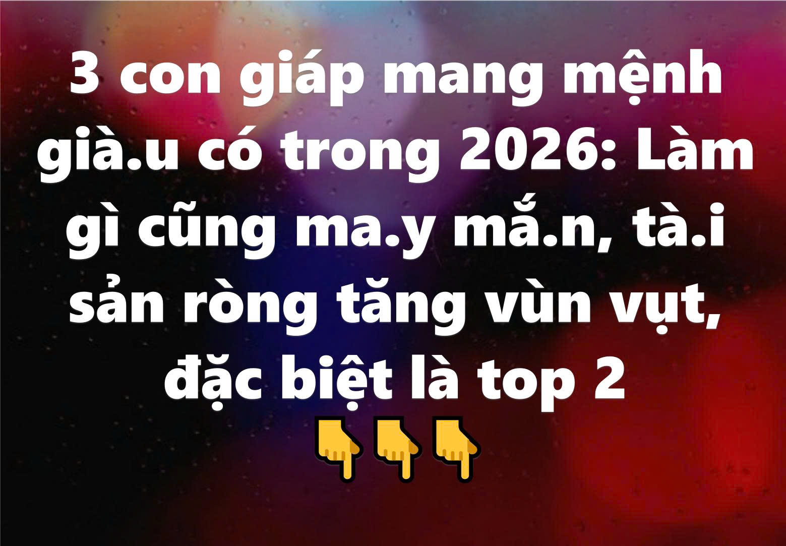 3 con giáp mang mệnh giàu có trong 2026: Làm gì cũng may mắn, tài sản ròng tăng vùn vụt, đặc biệt là top 2
