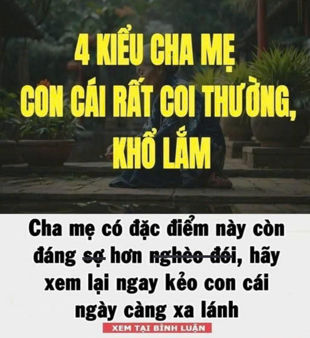Cha mẹ có đặc điểm này còn đáng sợ hơn nghèo đói, hãy xem lại ngay kẻo con cái ngày càng xa lánh