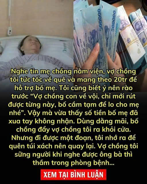 Đem 20 triệu đến cho mẹ chồng trả viện phí, tôi sững người khi nghe được cuộc trò chuyện của bố mẹ chồng