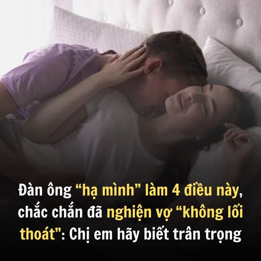 Đàn ông ‘hạ mình’ làm 4 điều này, chắc chắn đã nghiện vợ phát điên không cai được
